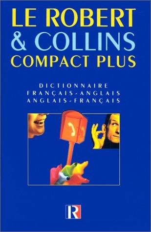 Le Robert & Collins Compact Plus Dictionnaire Francais -Anglais /Anglais -Francais (French-English/Eng.-French) by Collectif cover
