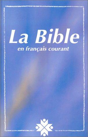 La Bible, en français courant by British and Foreign Bible Society cover