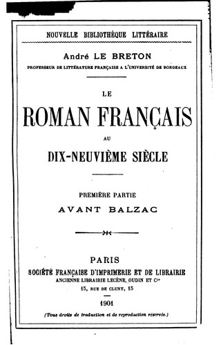 Le Roman français au dix-neuvième siècle: Première partie avant Balzac by André Le Breton cover