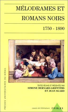 Mélodrames et romans noirs by Bernard Griffit cover