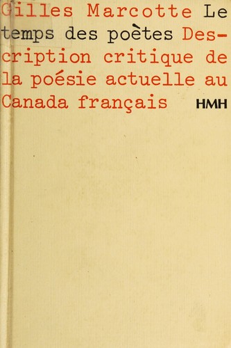Le temps des poètes by Gilles Marcotte cover
