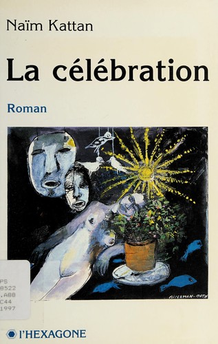 La célébration by Naïm Kattan cover