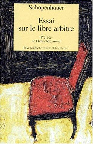 Essai sur le libre arbitre by Arthur Schopenhauer cover
