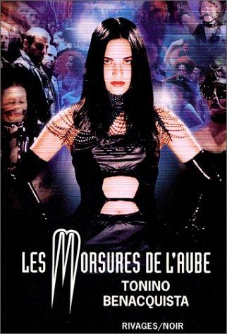 Les Morsures de l'aube by Tonino Benacquista cover