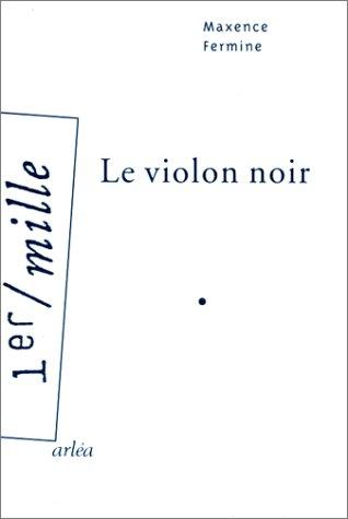 Le Violon noir by Maxence Fermine cover
