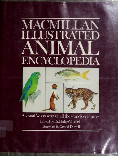 Macmillan illustrated animal encyclopedia by Philip Whitfield, Edward S. Ayensu cover