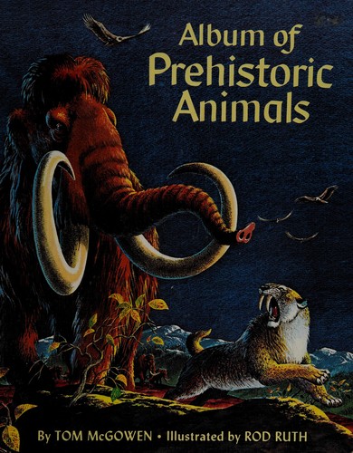 Album of prehistoric animals by Tom McGowen cover