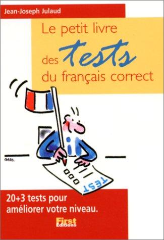 Le Petit Livre des tests du francais correct by Jean-Joseph Julaud cover