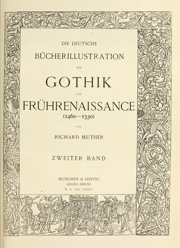 Die deutsche bücherillustration der Gothik und Frührenaissance (1460-1530) by Richard Muther, Richard Muther cover