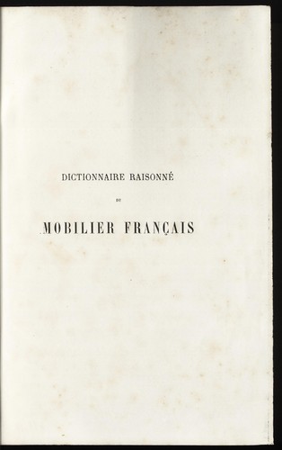 Dictionnaire raisonné du mobilier français de l'époque carlovingienne à la Renaissance by Eugène-Emmanuel Viollet-le-Duc cover