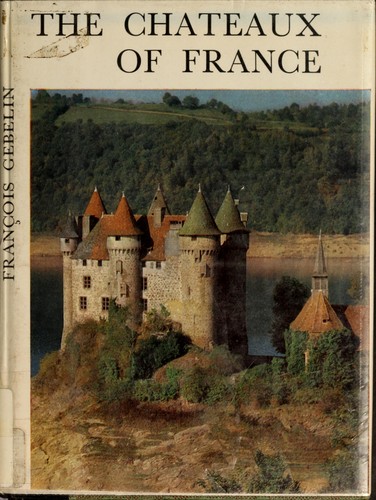 The chateaux of France by François Gébelin cover