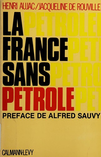 La France sans pétrole by Henri Aujac cover
