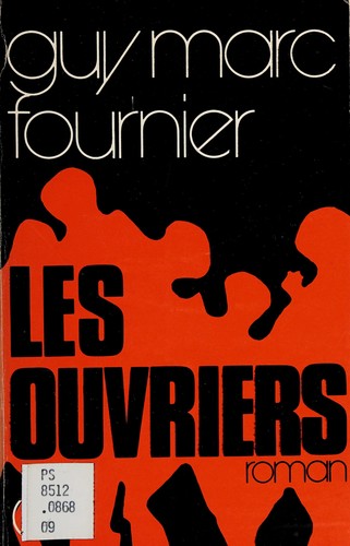 Les ouvriers by Guy Marc Fournier cover
