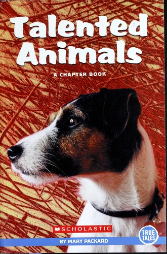 Talented Animals (True Tales) by Mary Packard cover