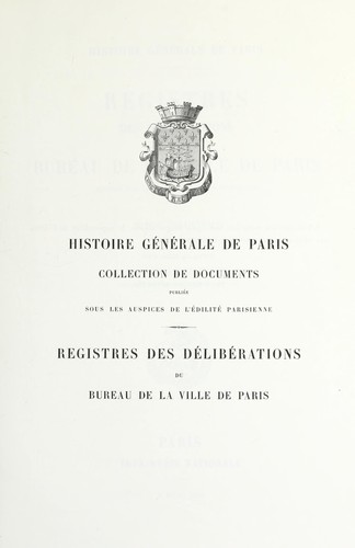 Registres des délibérations du bureau de la ville de Paris by Paris (France) cover