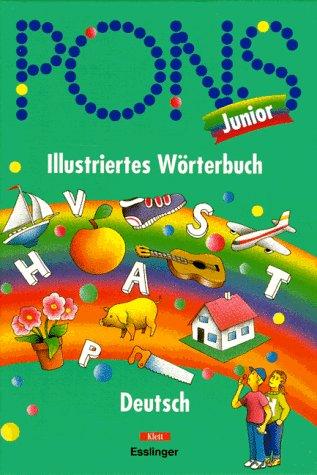 Pons Junior illustriertes Wörterbuch Deutsch by Brigitte Stocker, Gerald Chmielewski cover