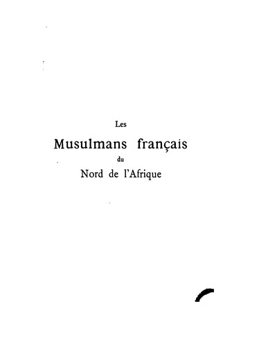 Les musulmans français du nord de l'Afrique by Ismail Hamid. cover