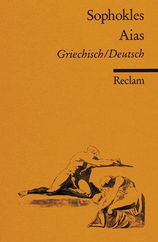 Aias. Zweisprachige Ausgabe. Griechisch / Deutsch by Sophocles cover