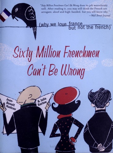 Sixty million Frenchmen can't be wrong by Jean-Benoît Nadeau cover