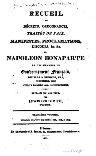 Recueil de décrets, ordonnances, traités de paix, manifestes, proclamations, discours, &c. &c. de Napoléon Bonaparte by France cover