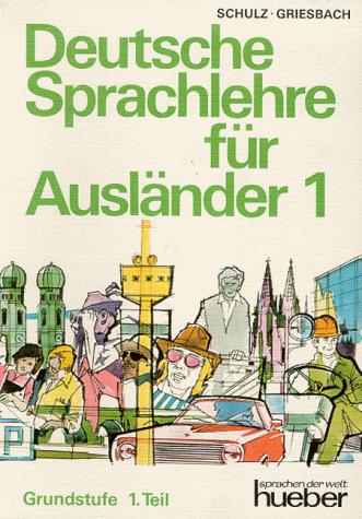 Deutsche Sprachlehre Für Auslander - Two-Volume Edition - Level 1 by Dora Schulz cover