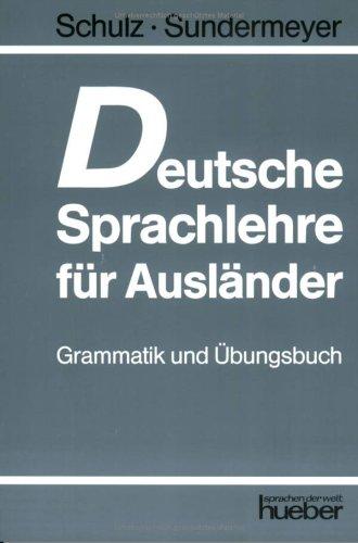 Deutsche Sprachlehre für Ausländer by Hans Schulz, Wilhelm Sundermeyer, Bernhard Thies cover