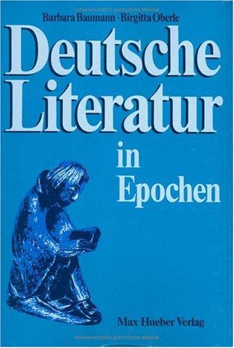 Deutsche Literatur in Epochen by Barbara Baumann, B Baumann, B Oberle cover