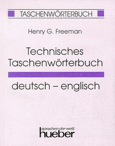 Technisches Taschenwörterbuch by Henry George Freeman cover