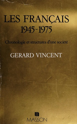 Les Français, 1945-1975 by Gérard Vincent cover