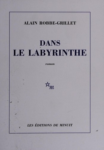 Dans le labyrinthe by Alain Robbe-Grillet cover