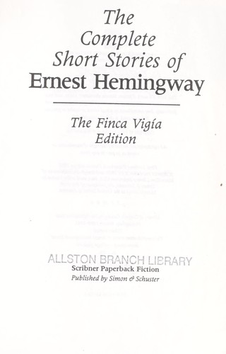 The Complete Short Stories of Ernest Hemingway