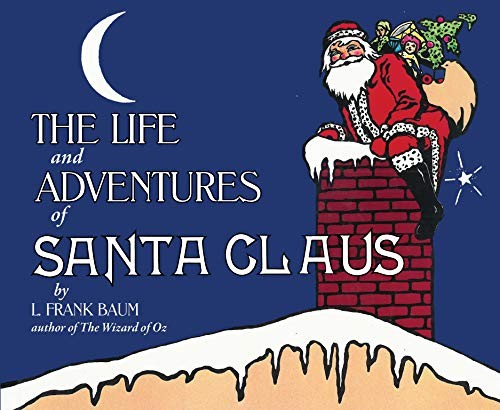 The Complete Life and Adventures of Santa Claus