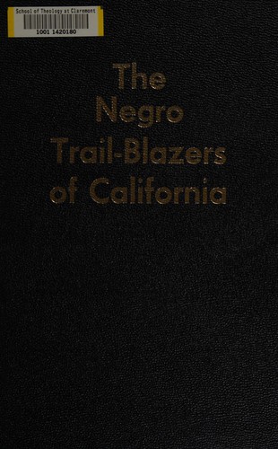 The Negro trail blazers of California