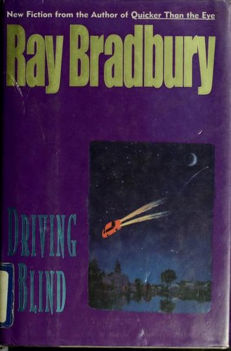 Driving blind