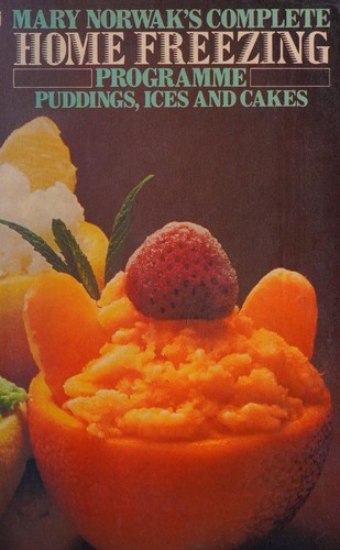 Mary Norwak's complete home freezer programme