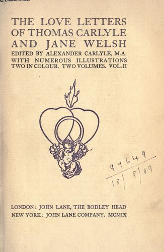 The  love letters of Thomas Carlyle and Jane Welsh