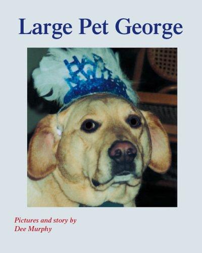 Large Pet George