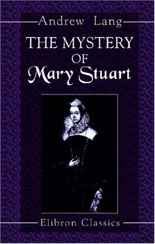 The Mystery of Mary Stuart