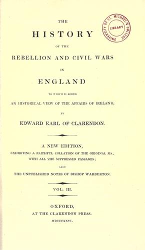 The history of the rebellion and civil wars in England