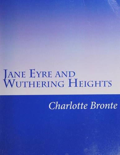 Novels (Jane Eyre / Wuthering Heights)