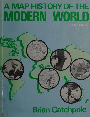 A map history of the modern world
