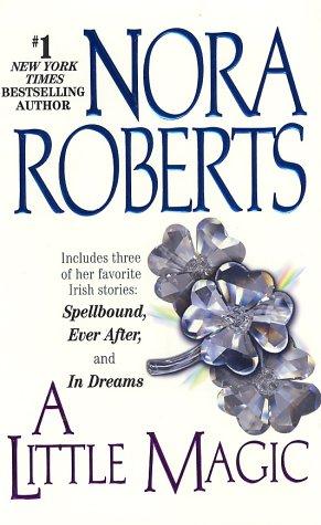 A Little Magic (Ever After / In Dreams / Spellbound)