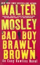 Bad Boy Brawly Brown (Easy Rawlins Mysteries)