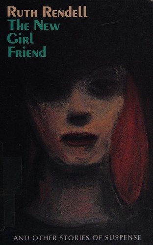 The New Girl Friend and other stories of suspense