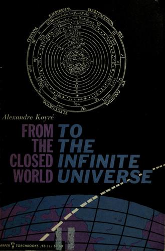 Du monde clos à l'univers infini