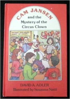 Cam Jansen and the Mystery of the Circus Clown