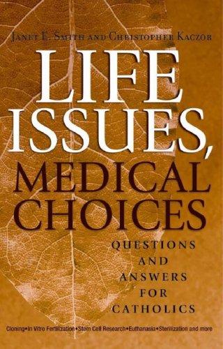 Life issues, medical choices