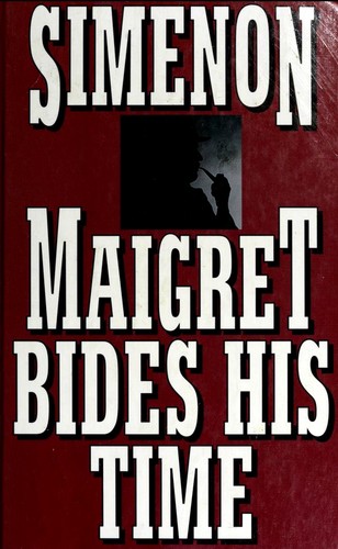 La patience de Maigret