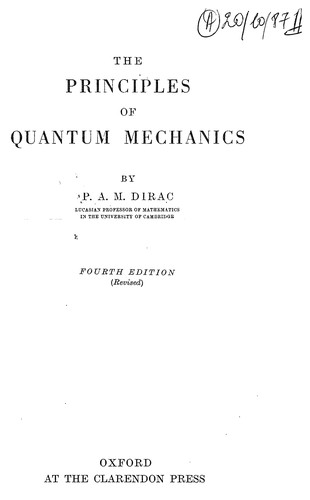 The Principles of Quantum Mechanics