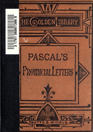 The provincial letters of Blaise Pascal